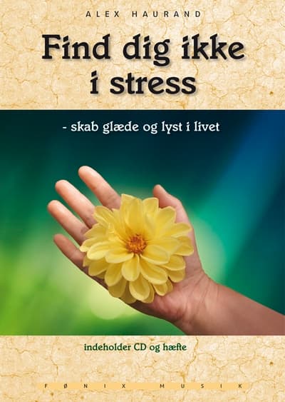 Find dig ikke i stress - Fønix Musik