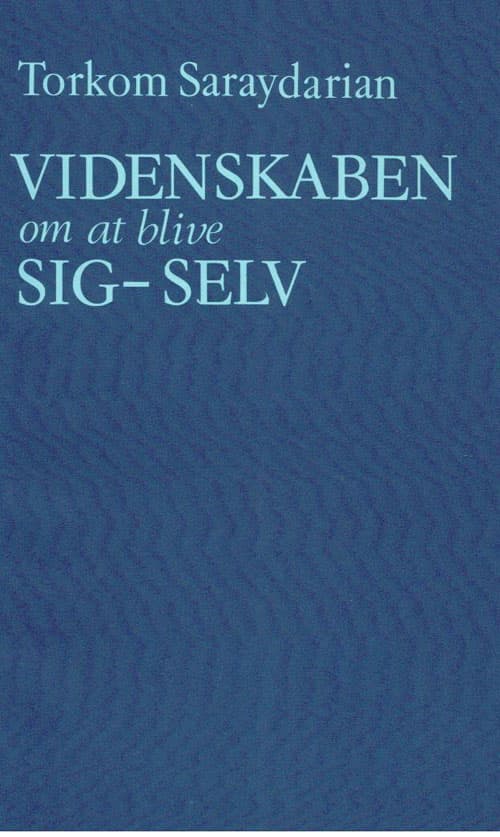 Videnskaben om at blive Sig-Selv