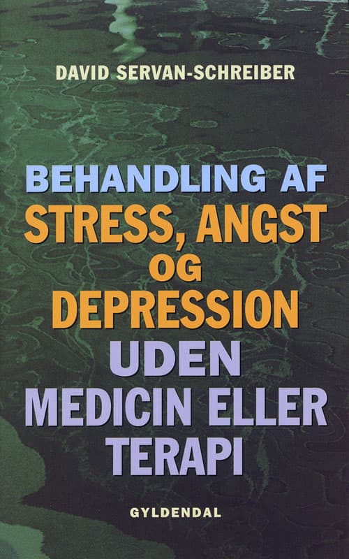 Behandling af stress, angst og depression uden medicin eller terapi