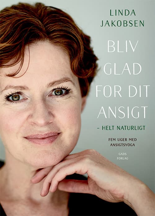 Bliv glad for dit ansigt  -  helt naturligt