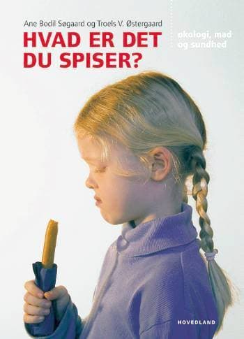 Hvad er det du spiser?