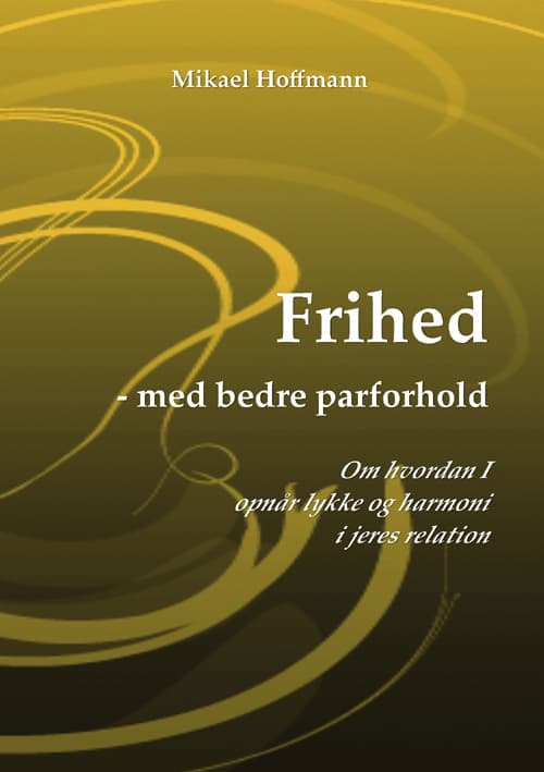 Frihed med bedre parforhold