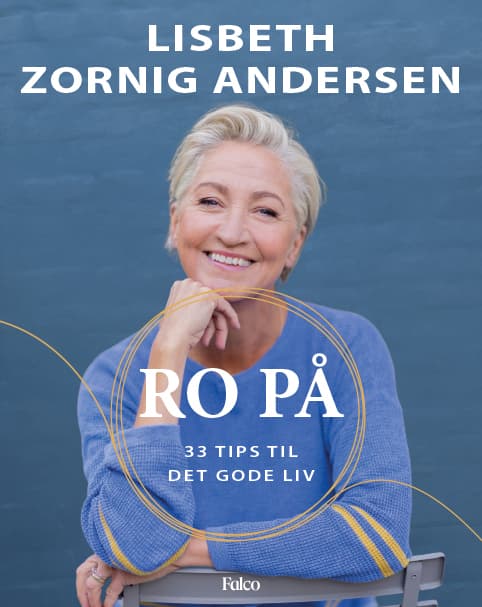 Ro på - 33 tips til det gode liv
