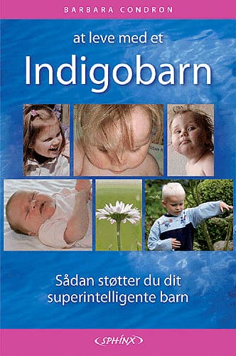 At leve med et Indigobarn