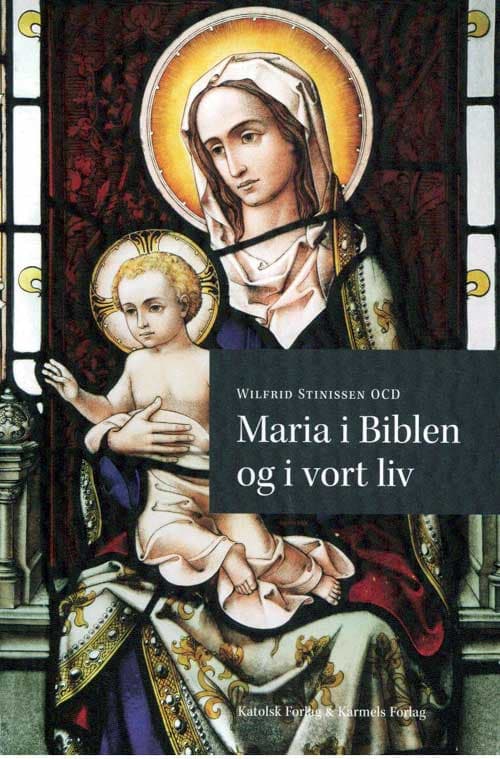 Maria i biblen og i vort liv