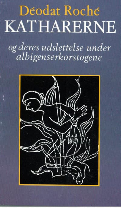 Katharerne og deres udslettelse under albigenserkorstogene