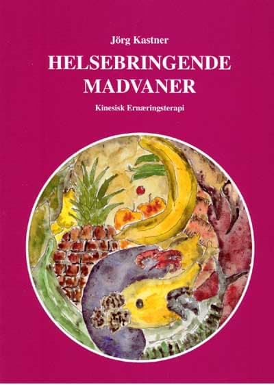 Helsebringende madvaner - Kinesisk Ernæringsterapi