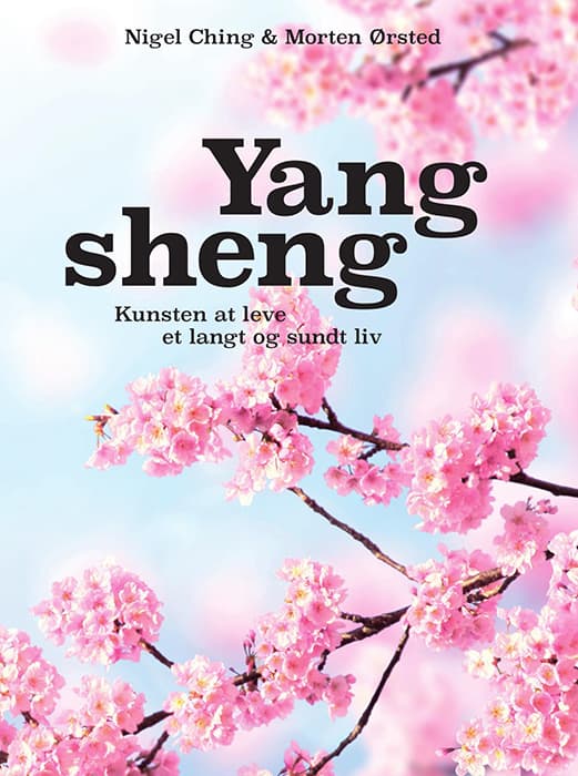 Yang sheng - Kunsten at leve et langt og sundt liv