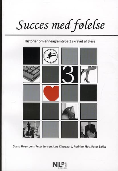 Succes med følelse - Historier om enneagramtype 3