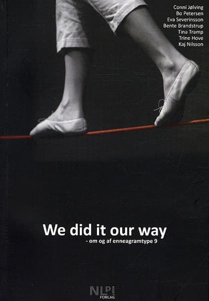 We did it our way - om og af enneagramtype 9