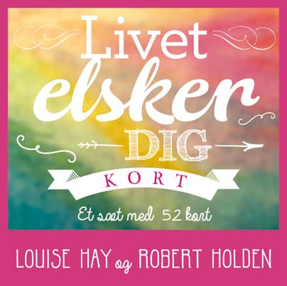 Livet Elsker Dig - Louise L Hay