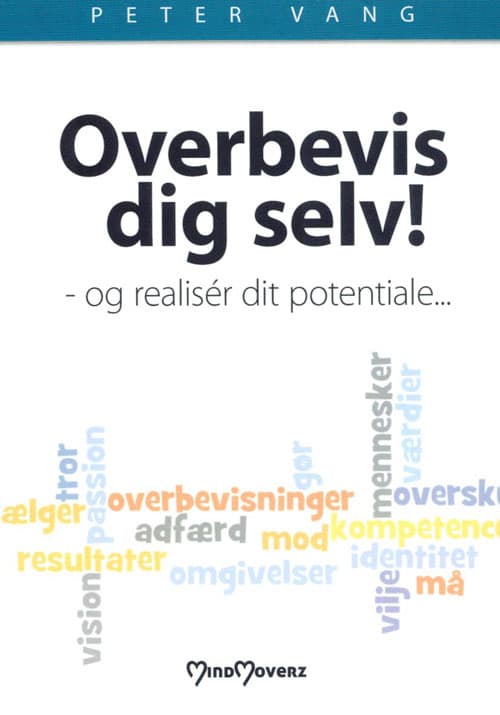 Overbevis dig selv