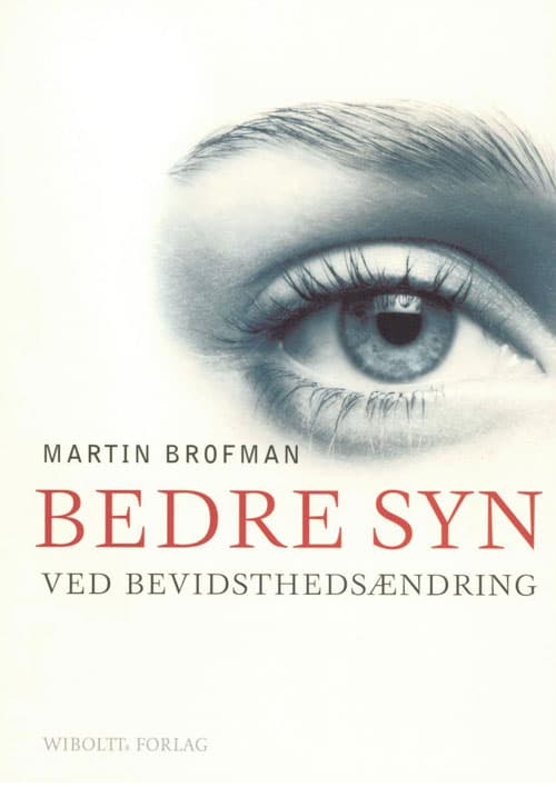 Bedre syn, ved bevidsthedsændring