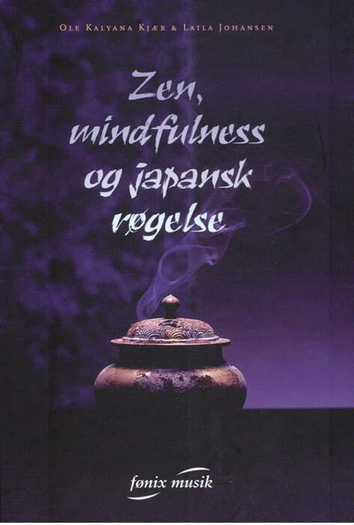 Zen, mindfulness og japansk røgelse