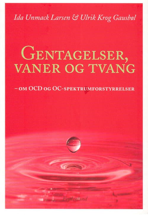 Gentagelser, vaner og tvang om OCD og OC-spektrumforstyrrelser