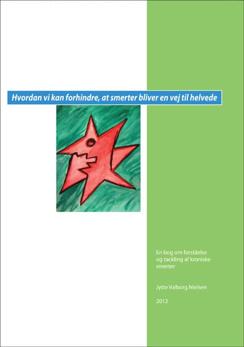 Hvordan vi kan forhindre, at smerter bliver en vej til helvede