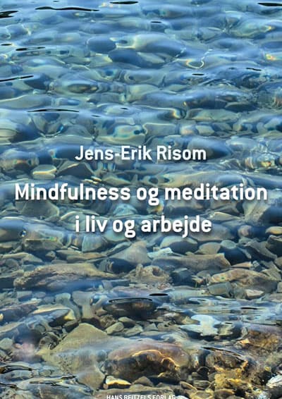 Mindfulness og meditation i liv og arbejde