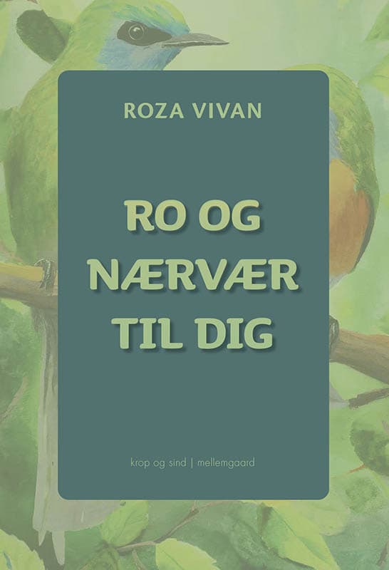 Ro og nærvær til dig