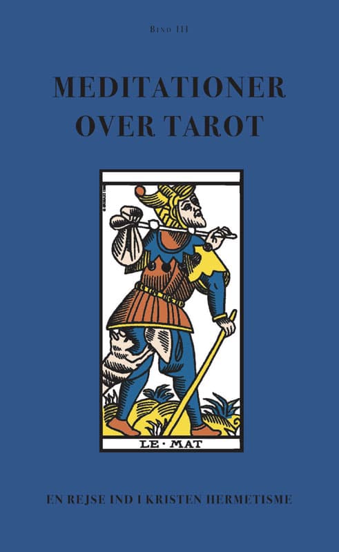 Meditationer over Tarot - Bind 3