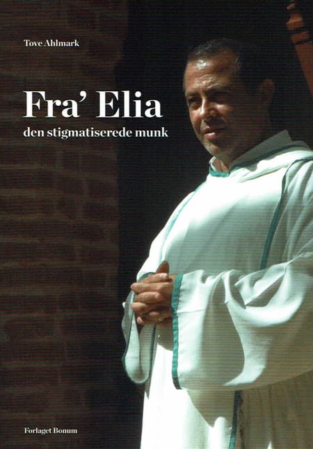 Fra Elia - den stigmatiserede munk