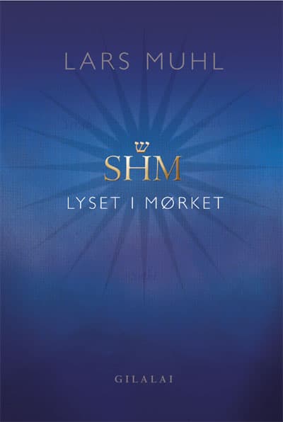 SHM - Lyset i mørket