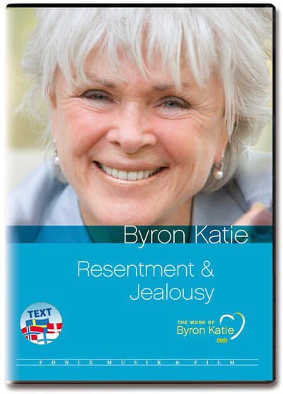 Resentment & Jealousy - Byron Katie - The Work