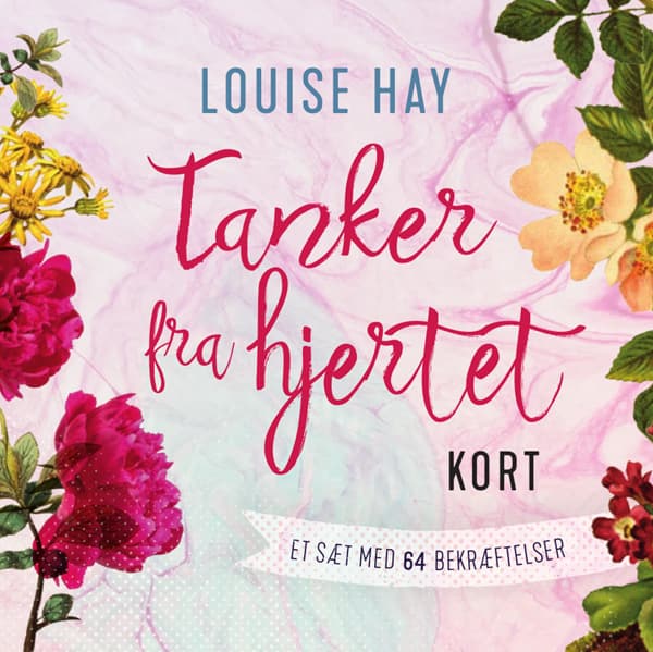 Tanker fra hjertet - Louise L Hay